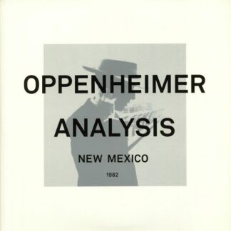 Oppenheimer Analysis - New Mexico: The Complete Collection (gatefold 2xLP)